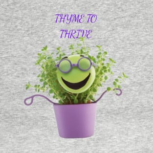 Thyme To Thrive T-Shirt